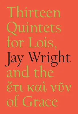 Třináct kvintetů pro Lois - Thirteen Quintets for Lois