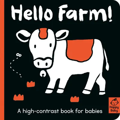 Ahoj, farmo! Knížka pro nejmenší s vysokým kontrastem - Hello Farm!: A High-Contrast Book for Babies
