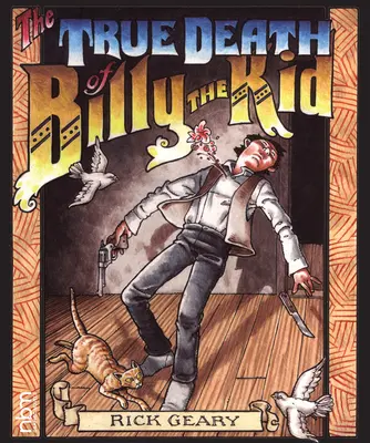 Skutečná smrt Billyho Kida - The True Death of Billy the Kid