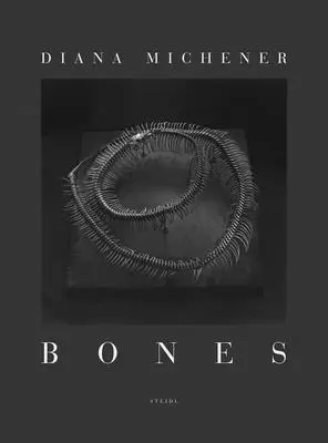 Diana Michenerová: Bones - Diana Michener: Bones