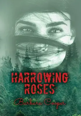 Bolestivé růže - Harrowing Roses