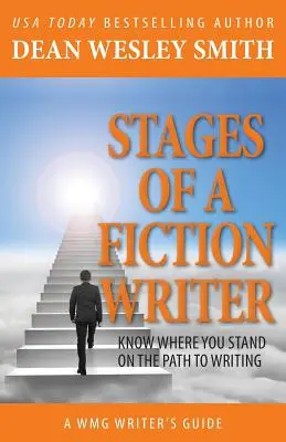 Fáze spisovatele fantastiky: Poznejte, jak si stojíte na cestě k psaní - Stages of a Fiction Writer: Know Where You Stand on the Path to Writing