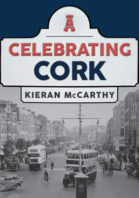 Oslava města Cork - Celebrating Cork