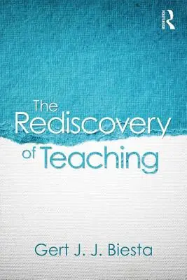 Znovuobjevení vyučování - The Rediscovery of Teaching