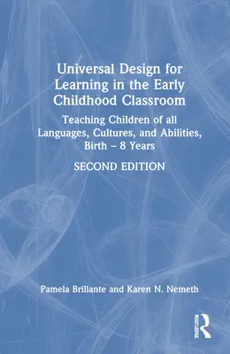 Univerzální design pro učení v předškolní třídě: Výuka dětí všech jazyků, kultur a schopností od narození do osmi let. - Universal Design for Learning in the Early Childhood Classroom: Teaching Children of All Languages, Cultures, and Abilities, Birth - 8 Years