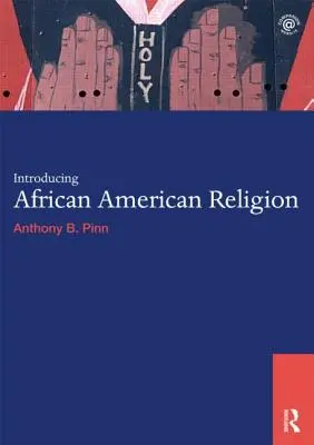 Představení afroamerického náboženství - Introducing African American Religion