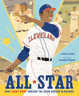 All Star: Jak Larry Doby prolomil barevnou bariéru v baseballu - All Star: How Larry Doby Smashed the Color Barrier in Baseball