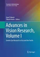 Pokroky ve výzkumu zraku, svazek I: Genetický výzkum zraku v Asii a Tichomoří - Advances in Vision Research, Volume I: Genetic Eye Research in Asia and the Pacific