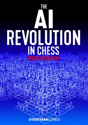 Revoluce umělé inteligence v šachu - The AI Revolution in Chess