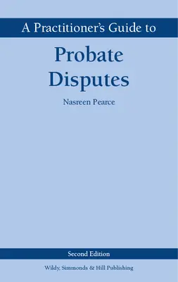 Průvodce praktika dědickými spory - Practitioner's Guide to Probate Disputes