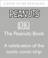Peanuts Book - Vizuální historie ikonického komiksu - Peanuts Book - A Visual History of the Iconic Comic Strip