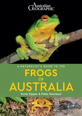Průvodce přírodovědce po žábách Austrálie - A Naturalist's Guide to the Frogs of Australia