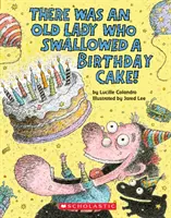 Byla jedna stará dáma, která spolkla narozeninový dort: A Board Book - There Was an Old Lady Who Swallowed a Birthday Cake: A Board Book