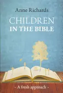 Děti v Bibli - nový přístup - Children in the Bible - A Fresh Approach