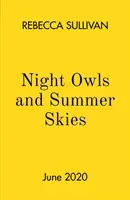 Noční sovy a letní obloha - Nights Owls and Summer Skies