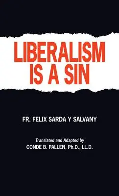 Liberalismus je hřích - Liberalism Is a Sin