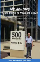 Moje cesta z Berlína do Newportu: Jak dospívající přistěhovalec dosáhl amerického snu. - My Journey From Berlin to Newport: How a Teenage Immigrant Achieved the American Dream