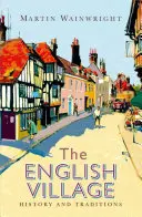 Anglická vesnice: Historie a tradice - The English Village: History and Traditions