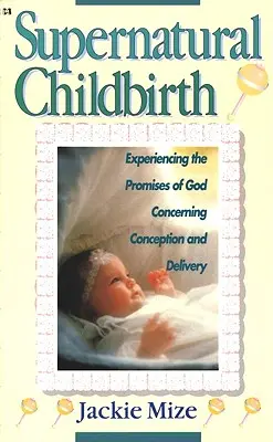 Nadpřirozený porod - Supernatural Childbirth