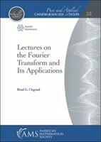 Přednášky o Fourierově transformaci a jejích aplikacích - Lectures on the Fourier Transform and Its Applications
