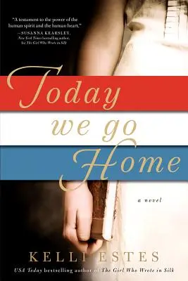 Dnes jdeme domů - Today We Go Home
