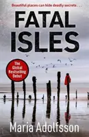 Osudové ostrovy - Sunday Times Crime Book of the Month - Fatal Isles - Sunday Times Crime Book of the Month