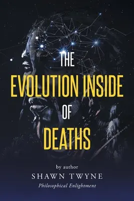 Evoluce uvnitř smrti - The Evolution Inside of Deaths