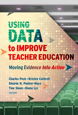 Využití dat ke zlepšení vzdělávání učitelů: Přesun důkazů do praxe - Using Data to Improve Teacher Education: Moving Evidence Into Action