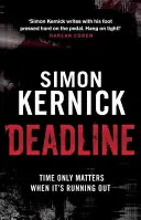 Deadline - (Tina Boyd 3): stejně napínavý jako drsný thriller, na který nezapomenete, od autora bestsellerů Simona Kernicka - Deadline - (Tina Boyd 3): as gripping as it is gritty, a thriller you won't forget from bestselling author Simon Kernick