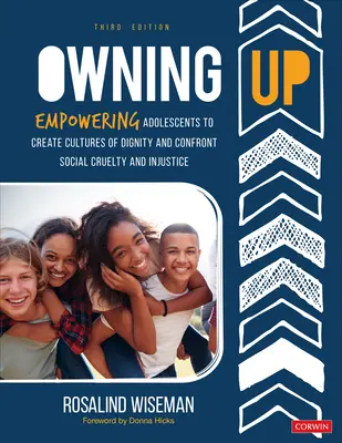 Přiznat se: Vyzkoušejte si, co umíte, abyste se mohli postavit krutosti a nespravedlnosti ve společnosti. - Owning Up: Empowering Adolescents to Create Cultures of Dignity and Confront Social Cruelty and Injustice