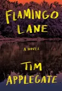Flamingo Lane: A Novel of Southern Noir
