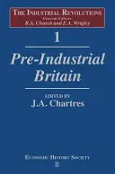 Průmyslové revoluce, 1. díl: Předindustriální Británie - The Industrial Revolutions, Volume 1: Pre-Industrial Britain