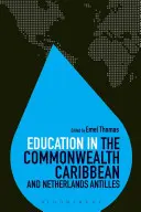 Vzdělávání v Karibském společenství a na Nizozemských Antilách - Education in the Commonwealth Caribbean and Netherlands Antilles