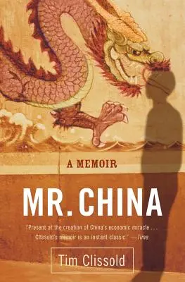 Pan Čína: A Memoir - Mr. China: A Memoir
