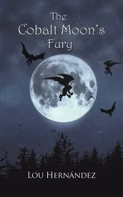 Hněv kobaltového měsíce - The Cobalt Moon's Fury