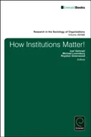 Jak záleží na institucích! - How Institutions Matter!