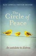 Kruh míru: Antidotum proti trápení - Circle of Peace: An Antidote to Distress