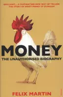 Money - Neautorizovaný životopis - Money - The Unauthorised Biography