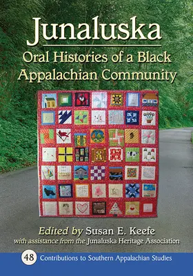 Junaluska: Oral Histories of a Black Appalachian Community (Ústní historie černošské komunity v Apalačském pohoří) - Junaluska: Oral Histories of a Black Appalachian Community