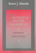 Síla protipřenosu: Inovace v analytických technikách - The Power of Countertransference: Innovations in Analytic Technique