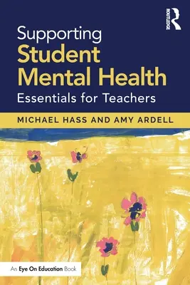 Podpora duševního zdraví studentů: Základy pro učitele - Supporting Student Mental Health: Essentials for Teachers
