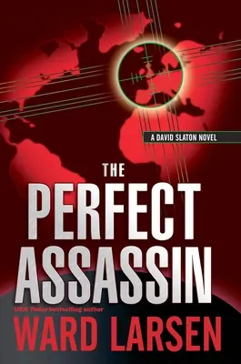 Dokonalý zabiják: A David Slaton Novel - The Perfect Assassin: A David Slaton Novel
