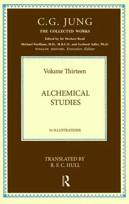 Sebrané spisy C. G. Junga: (13. díl) - Collected Works of C.G. Jung: Alchemical Studies (Volume 13)