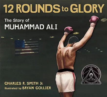 Dvanáct kol ke slávě: Příběh Muhammada Aliho - Twelve Rounds to Glory: The Story of Muhammad Ali
