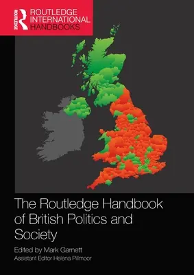 The Routledge Handbook of British Politics and Society (Příručka britské politiky a společnosti) - The Routledge Handbook of British Politics and Society