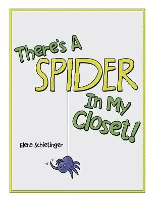 V mé skříni je pavouk! - There'S a Spider in My Closet!