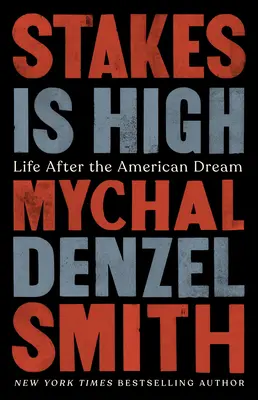 V sázce je hodně: Život po americkém snu - Stakes Is High: Life After the American Dream