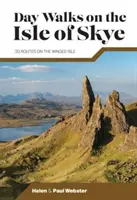 Jednodenní procházky na ostrově Skye - 20 tras na okřídleném ostrově - Day Walks on the Isle of Skye - 20 routes on the Winged Isle