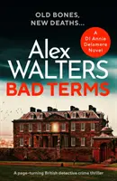 Špatné podmínky - Strhující britský detektivní krimi thriller - Bad Terms - A page-turning British detective crime thriller