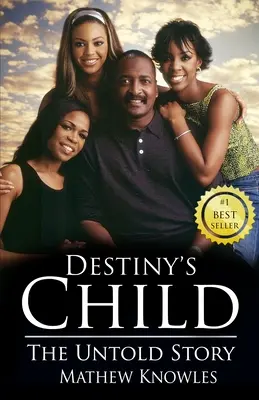 Destiny's Child: Nevyprávěný příběh - Destiny's Child: The Untold Story